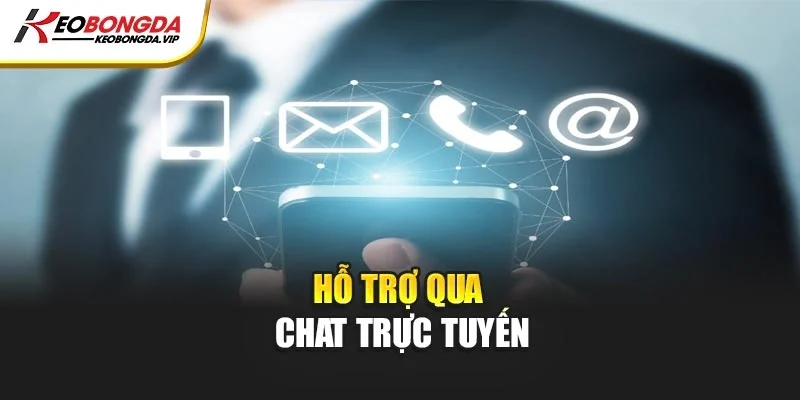 Hỗ trợ qua chat trực tuyến