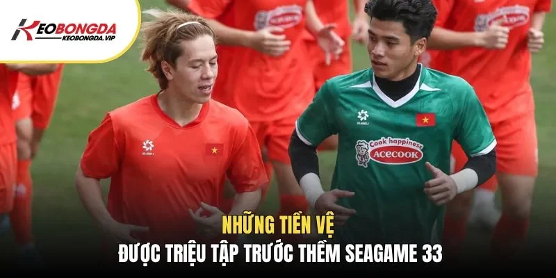 Những tiền vệ được triệu tập trước thềm Seagame 33