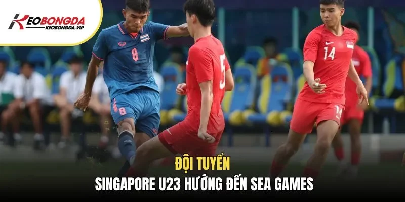 Đội tuyển Singapore U23 hướng đến Sea games
