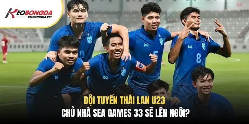 Cập nhật tình hình đội tuyển Thái Lan cùng nền tảng Kèo Bóng Đá